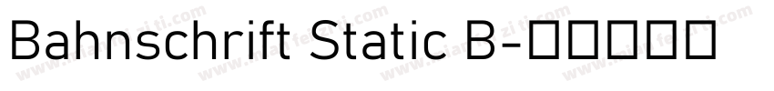 Bahnschrift Static B字体转换